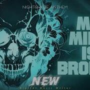 Nightshade Anthem My Mind Is Broken