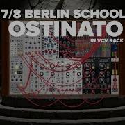 7 8 BERLIN SCHOOL OSTINATO VCV RACK PATCH