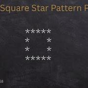 Star Pattern Program Hollow Square Hollow Rectangle Using Java Language
