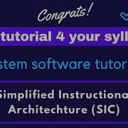 02 System Software VTU Tutorial Simplified Instructional Computer SIC Architecture