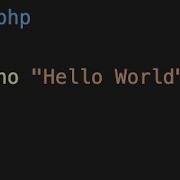 How To Print Hello World Use Echo In Php