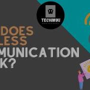 How Does Wireless Communication Work A Brief Look Into The Basics Of Wireless Communication