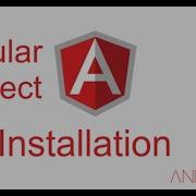 Angular Project 1 Install And Setup