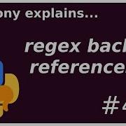 Regex Backreferences Intermediate Anthony Explains 450