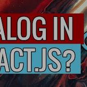 React Component Examples Dialog Box