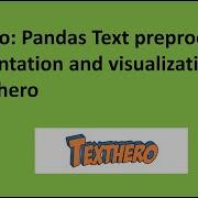 TextHero Text Preprocessing Representation And Visualization From Zero To Hero