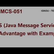 JMS Java Message Service And Its Advantages With Example MCS 051