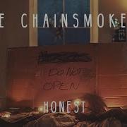 The Chainsmokers Honest Audio