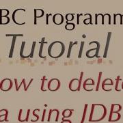 How To Delete Data Using JDBC