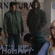 Supernatural S08E02 What S Up Tiger Mommy Reaction