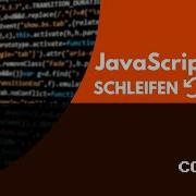 3 JavaScript Basics Schleifen Loops FOR WHILE DO WHILE Einfach Erklärt Javascript