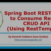 Spring Boot REST Client To Consume Restful CRUD API Using RestTemplate