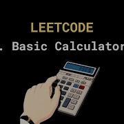 Leetcode 227 Basic Calculator II 3 Solutions Intro To Grammars