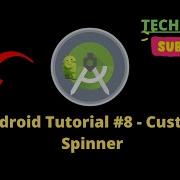 Android Tutorial 8 Custom Spinner
