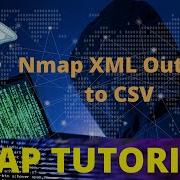 8 Nmap XML Output To CSV XML To CSV Python Rcon