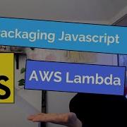 Packaging Javascript For AWS Lambda