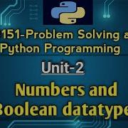 Numbers And Boolean Datatypes In Problem Solving And Python Programming Tamil GE3151 AU Reg 2021