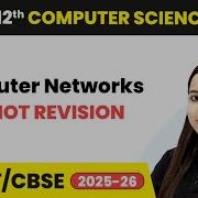 Computer Networks One Shot Revision Chapter 10 Class 12th CS Code 083 CBSE 2025 26
