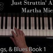 Just Struttin Along Martha Mier Elementary Piano Solo