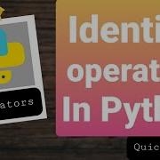 Identity Operator In Python Tamil Tamil P 10 5 Quick Through