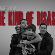 SOME KIND OF DISASTER ALL TIME LOW Lyrics