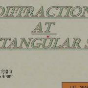 Diffraction At Rectangular Slit