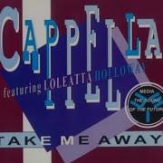 CAPPELLA Take Me Away 1991