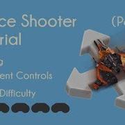 Space Shooter Tutorials Part 1 Building Movement Controls