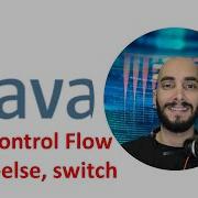 Learn Java Course Beginner Control Flow If Else And Switch Statements Video 5 Java