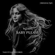 Mzade Baby Please Original Mix