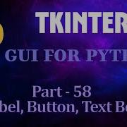 Python GUI With Tkinter Master Label Button Entry Widgets Part 58