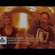 Hüsnü Arkan Birsen Tezer Hoşgeldin