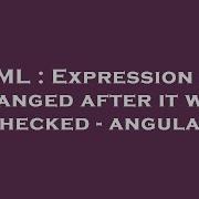 HTML Expression Has Changed After It Was Checked Angular