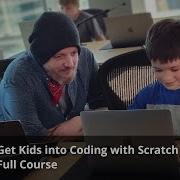 Full Course Teach Kids Coding With Scratch By Steve Kinney