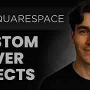 How To Create Custom Hover Effects In Squarespace Tutorial 2026