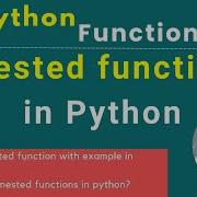 Nested Or Inner Function In Python How Nested Functions Work In Python Hindi