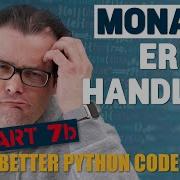 Monadic Error Handling In Python Write Better Python Code Part 7B