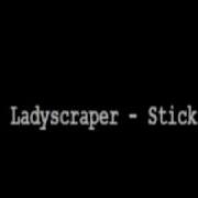 Ladyscraper Stick