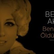 Behiye Aksoy Benim İçin Öldün Artık Official Audio