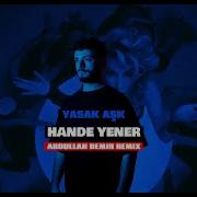 Hande Yener Yasak Aşk Abdullah Demir Remix Afro House