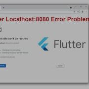 VS Flutter Localhost 8080 Error Problems