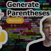 Generate Parentheses Python Solution LeetCode 22