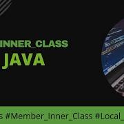 7 5 Java Tutorial Local Inner Class