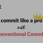 Commit Like A PRO With Conventional Commit