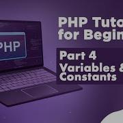 PHP Tutorial For Beginners 4 Variables Constants