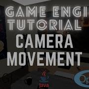 3D Game Engine GLSL Camera Movement 9 LWJGL OpenGL