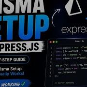 Prisma Setup In Express Js Step By Step Guide