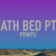 Powfu Death Bed Pt 2 Lyrics