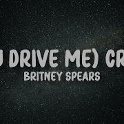 Britney Spears You Drive Me Crazy Lyrics