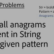 String 13 Find All Anagrams Present In String For A Given Pattern Java Implementation